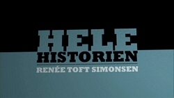 "Hele Historien" 4 - 6. Oct. 2009 TV2 Koncern production